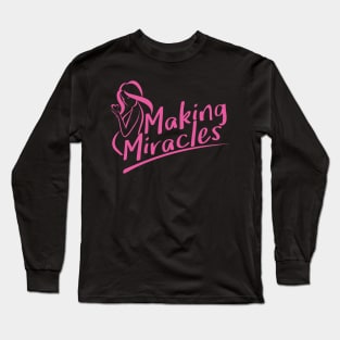 Making Miracles (Pregnancy) Long Sleeve T-Shirt